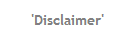 'Disclaimer'