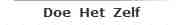 Doe  Het  Zelf