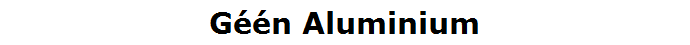 G��n Aluminium