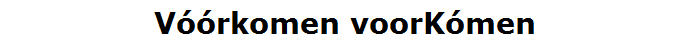 V��rkomen voorK�men