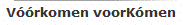 V��rkomen voorK�men