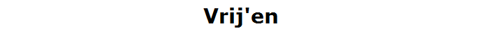 Vrij'en