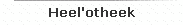 Heel'otheek