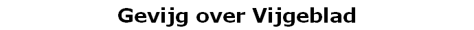 Gevijg over Vijgeblad