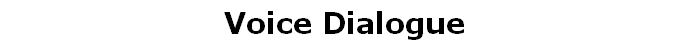 Voice Dialogue